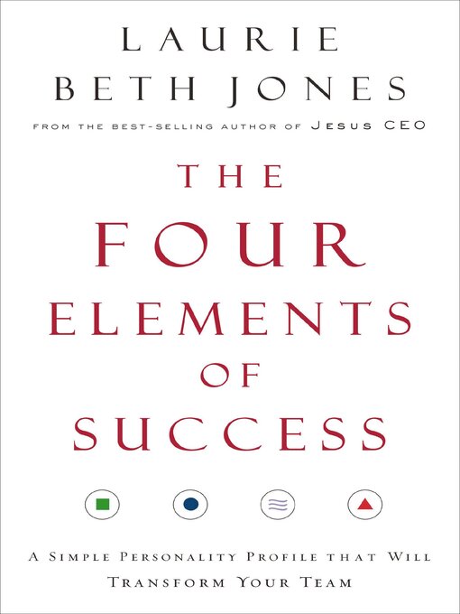 Title details for The Four Elements of Success by Laurie Beth Jones - Available